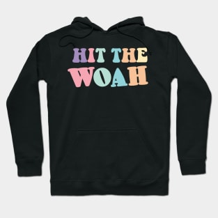 Hit The Woah Trendy Meme Viral Dance Themed Sticker Pastel Colors Mint Pink Green Hoodie